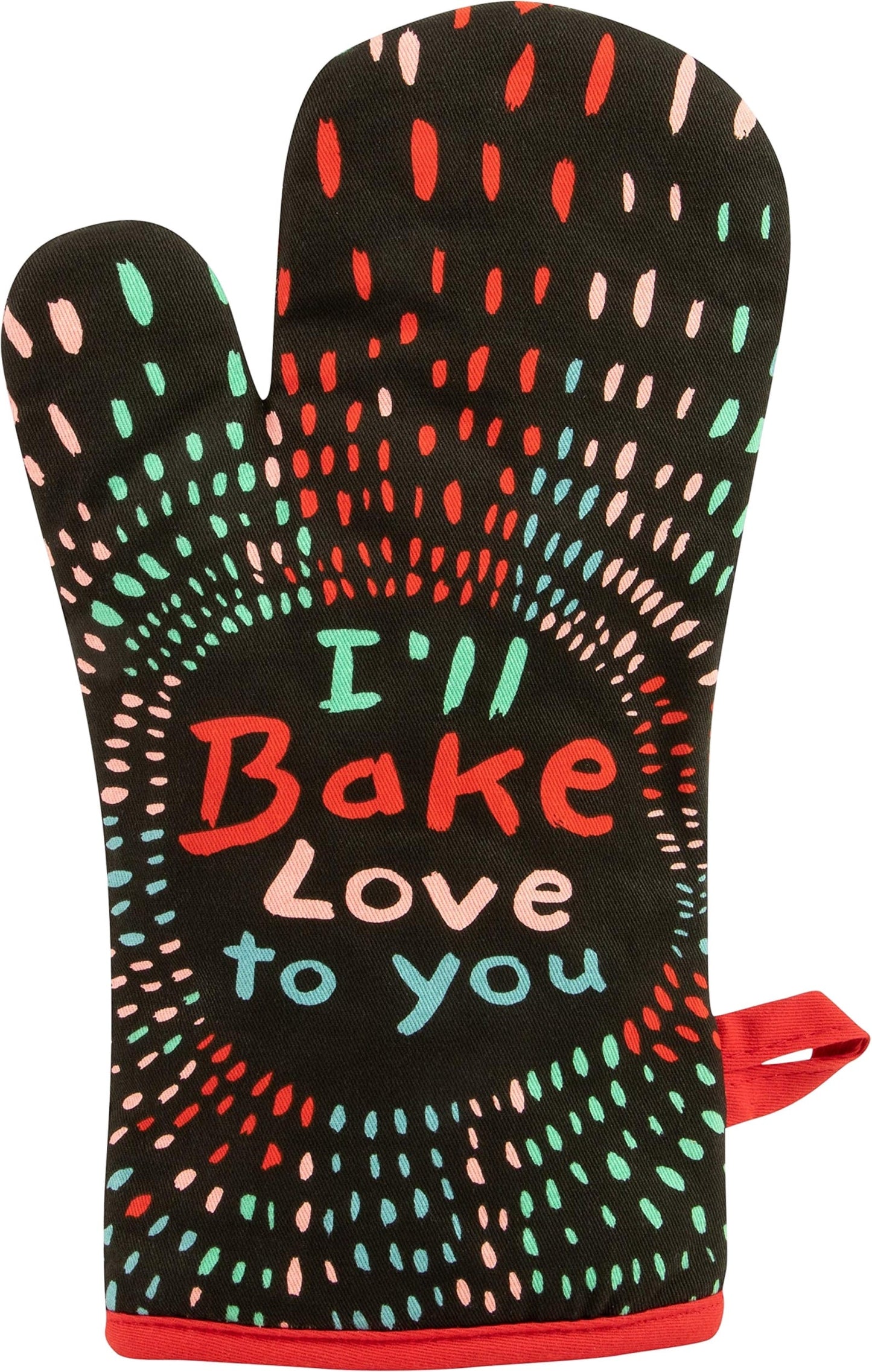 I'll Bake Love to You - Oven Mitt
