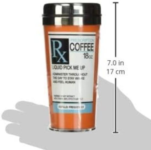 Prescription Coffee Cup (18 oz) - Insulated Travel Mug