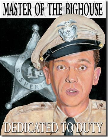 Andy Griffith Show - Master of The Big House - Tin Sign