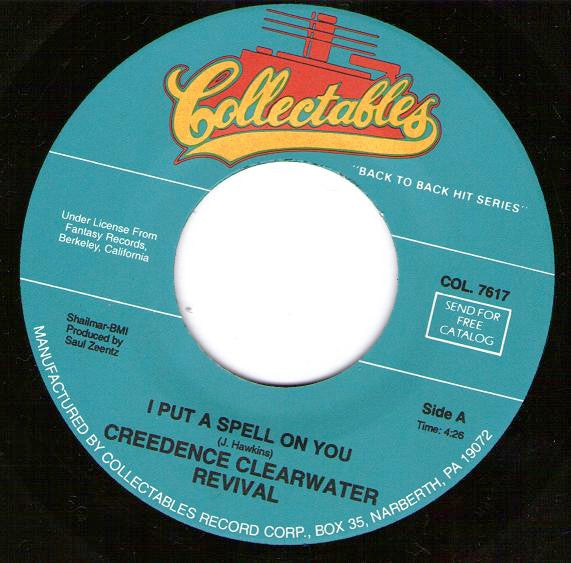 Creedence Clearwater Revival I Put a Spell On You / Walk On the Water