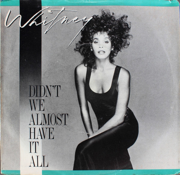 Whitney Houston - Didn't We Almost Have It All / Shock Me (Jermaine Jackson) 7" Single (New)