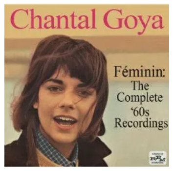 Chantal Goya – Féminin: The Complete '60s Recordings Import UK
