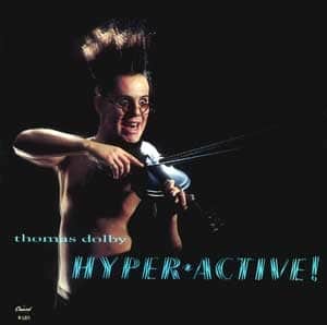 Thomas Dolby Hyperactive / Get Out of My Mix (Special Dance Version)