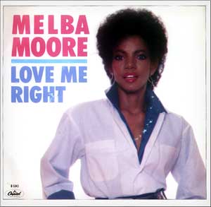 Melba Moore Love Me Right / Never Say Never