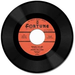 Andre Williams Bacon Fat (86) / Just Because of a Kiss (86)