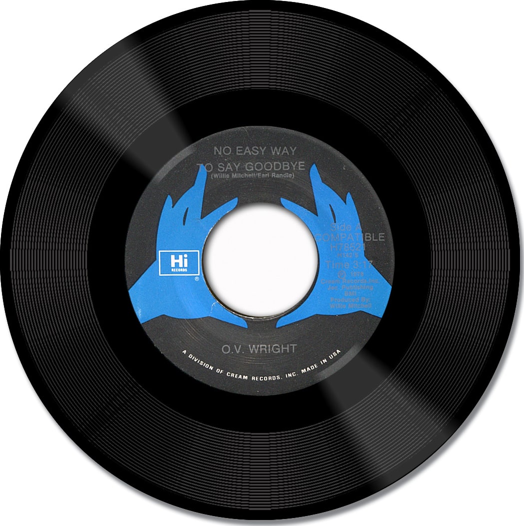 O.V. Wright No Easy Way to Say Goodbye / The Bottom Line