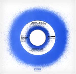 Johnny Lee Maybe I Won't Love You Anymore / Anni