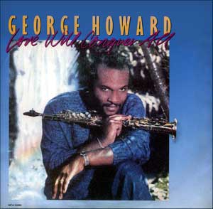 George Howard Love Will Conquer All / Let's Pretend
