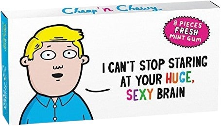 I Can't Stop Staring At Your Huge, Sexy Brain Gum