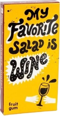 My Favorite Salad Is Wine - Gum