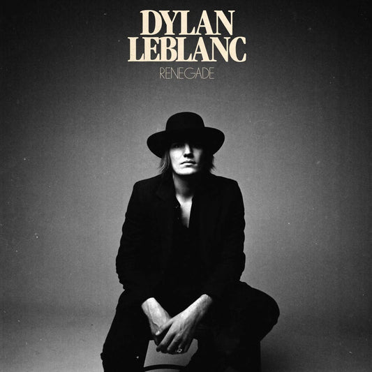 Dylan LeBlanc Renegade