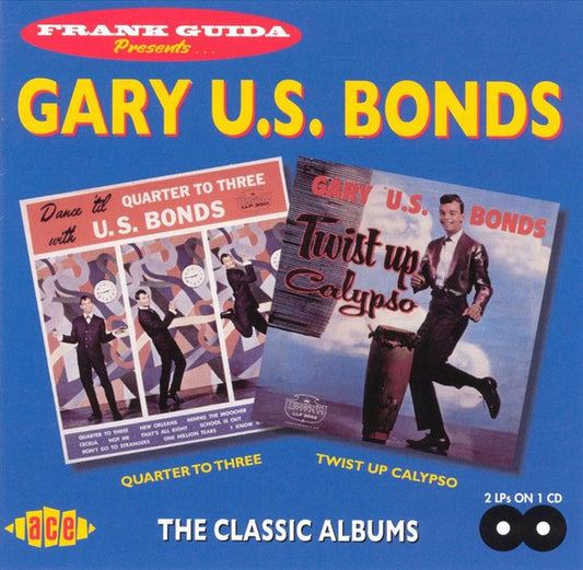 🎷 Gary US Bonds-Dance 'Till Quarter To Three / Twist Up Calypso Ace Records UK New & Mint