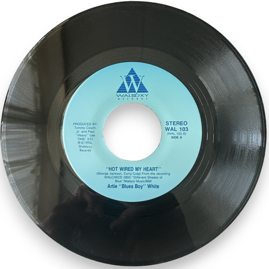 Artie "Blues Boy" - Hot Wired My Heart / There Is Nothing I Wouldn't Do (7" Single)