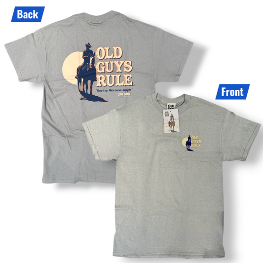 John Wayne T-Shirt – Burning Daylight Quote – Old Guys Rule – Gray – M & L – Cotton