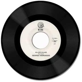 George Thorogood Killer's Bluze / I'm Ready