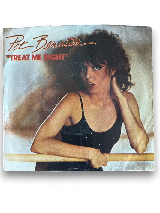 Pat Benatar – Treat Me Right / Never Wanna Leave You 1981 7" Vinyl Single New & Mint