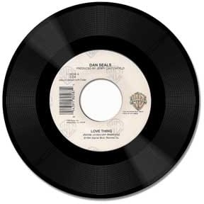 Dan Seals Love Thing / A Good Place to Be