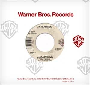 Gene Watson This Country's Bigger Than Texas / You Can't Get Arrested In Nashville