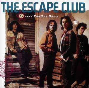 The Escape Club Shake for the Sheik / Working for the Fatman